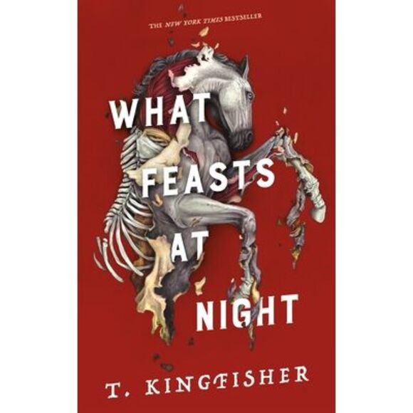 What Feasts at Night -- T. Kingfisher - Picture 1 of 1